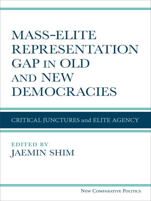 Title details for Mass–Elite Representation Gap in Old and New Democracies by Jaemin Shim - Available